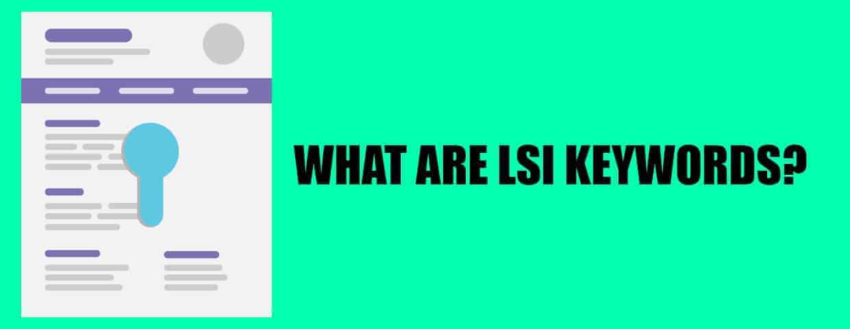 What Are LSI Keywords And Do They Matter?